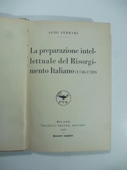 La preparazione intellettuale del Risorgimento Italiano (1748-1789) - Ferrari - copertina