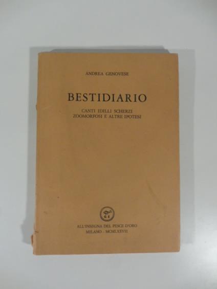 Bestidiario. Canti idilli scherzi zoomorfosi e altre ipotesi - Andrea Genovese - copertina