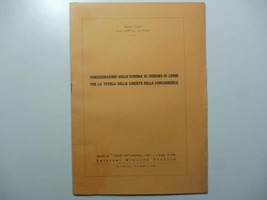 Considerazioni sullo schema di disegno di legge per la tutela della liberta' della concorrenza - Bruno Leoni - copertina