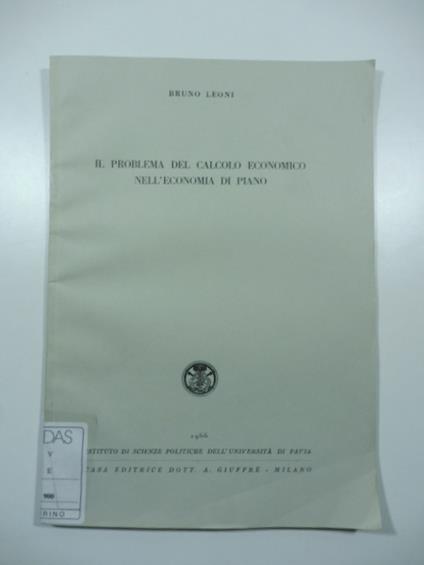 Il problema del calcolo economico nell'economia di piano - Bruno Leoni - copertina