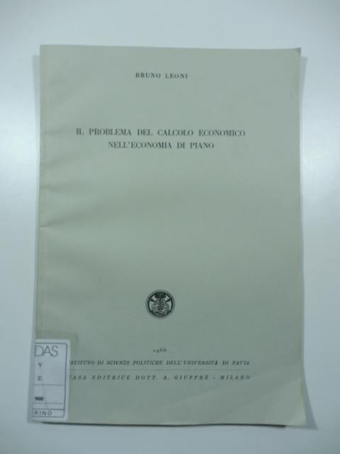 Il problema del calcolo economico nell'economia di piano - Bruno Leoni - copertina