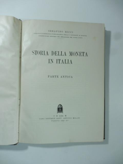 Storia della moneta in Italia. Parte antica - Serafino Ricci - copertina