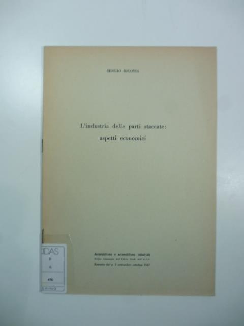 L' industria delle parti staccate: aspetti economici - Sergio Ricossa - copertina