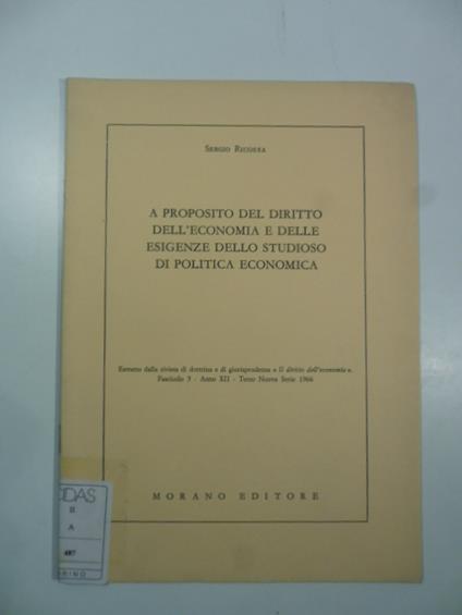 A proposito del diritto dell'economia e delle esigenze dello studioso di politica economica - Sergio Ricossa - copertina