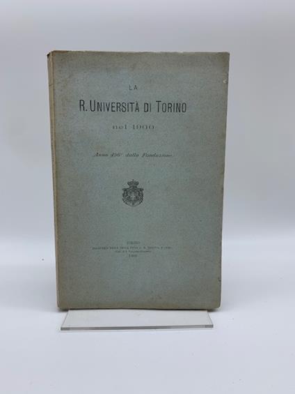 La R. Universita' di Torino nel 1900. Anno 496o dalla fondazione - Francesco Ruffini - copertina