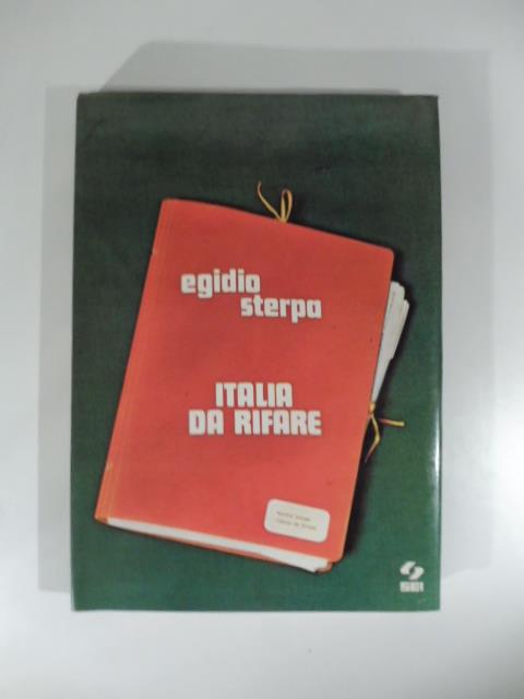 L' Italia da rifare - Egidio Sterpa - copertina