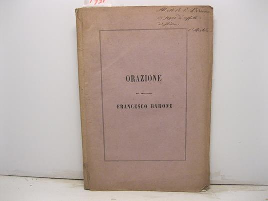 Orazione pel riaprimento degli studi nella Regia Universita' di Torino l'anno 1857 - Francesco Barone - copertina