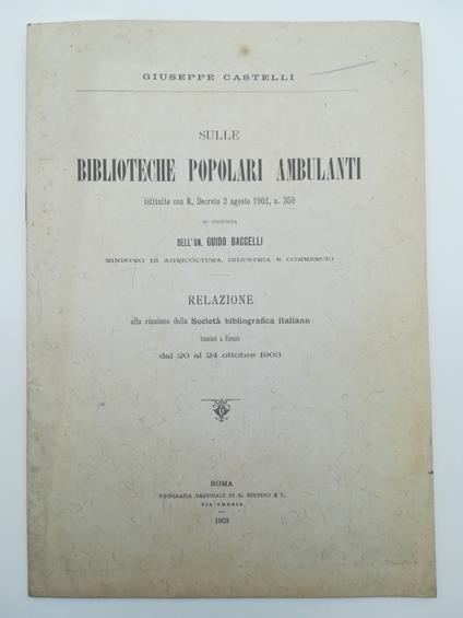 Sulle biblioteche popolari ambulanti istituite con R. Decreto 2 agosto 1902, n. 359 su proposta dell'On. Guido Baccelli - Giuseppe Castelli - copertina