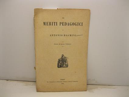 Dei meriti pedagogici di Antonio Rosmini. Estratto dal giornale l'Istitutore - Francesco Paoli - copertina