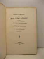 Per le nozze Giuriati - Bigaglia. Intorno alla obbedienza ed alla fedelta' della moglie. Novella di Francesco Petrarca tratta dalla X della giornata X del Decamerone di G. Boccaccio dalla latina nella italiana favella tradotta..