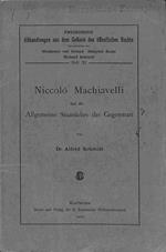 Niccolo' Machiavelli und die Allgemeine Staatslehre der Gegenwart