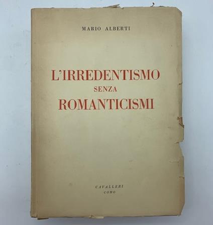 L' irredentismo senza romanticismi - Mario Alberti - copertina