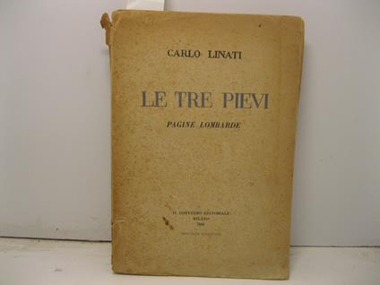 Le tre pievi. Pagine lombarde - Carlo Linati - copertina