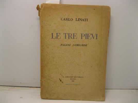 Le tre pievi. Pagine lombarde - Carlo Linati - copertina