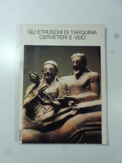 Gli Etruschi di Tarquinia, Cerveteri e Veio - Aldo Mazzolai - copertina