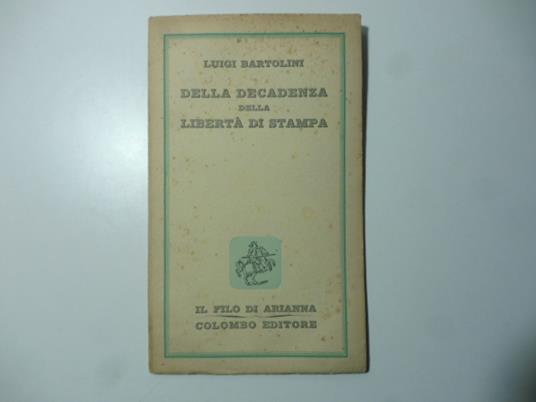 Della decadenza della liberta' di stampa - Luigi Bartolini - copertina