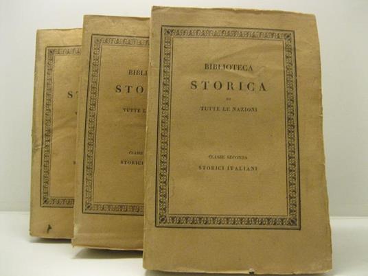 Storia della guerra della indipendenza degli Stati Uniti di America scritta da Carlo Botta. Vol. I (-III) Coll. 'Biblioteca storica di tutte le Nazioni'. Classe seconda: Storici italiani - Carlo Botta - copertina