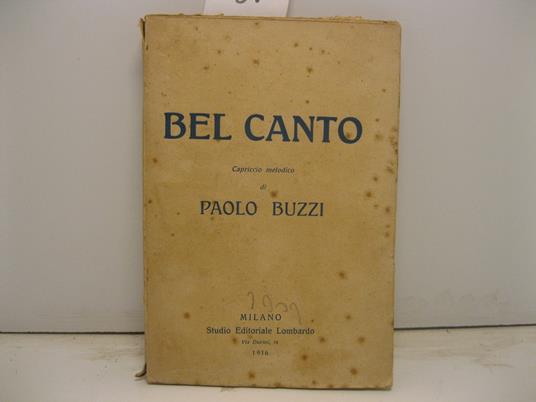 Bel Canto. Capriccio melodico di Paolo Buzzi - Paolo Buzzi - copertina