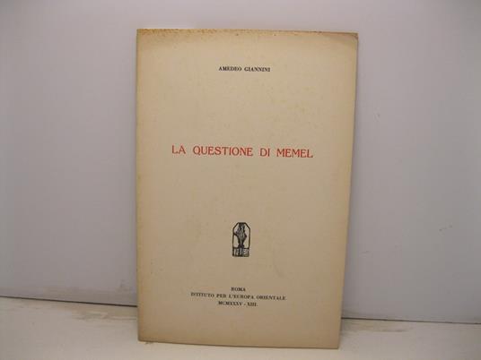 La questione di Memel - Amedeo Giannini - copertina