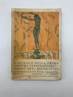 Prima mostra internazionale delle arti decorative. Consorzio Milano - Monza - Umanitaria. Maggio MCMXXIII ottobre. Catalogo (Seconda edizione)