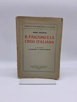 Il fascismo e la crisi italiana. N. 1 della collezione Il fascismo e i partiti politici
