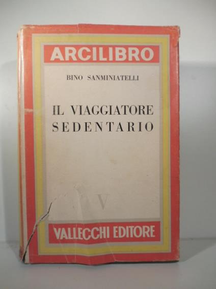 Il viaggiatore sedentario - Bino Sanminiatelli - copertina