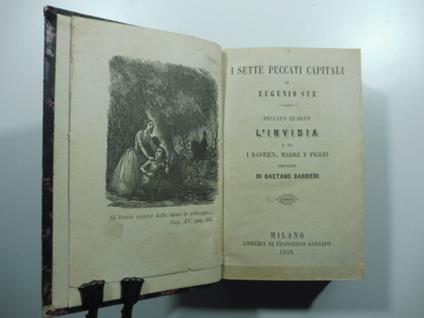 I sette peccati capitali. Peccato quarto. L'invidia Peccato quinto. L'accidia Peccato sesto. L'avarizia Peccato settimo. La gola - Eugène Sue - copertina