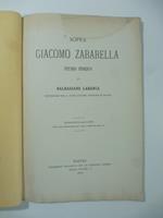 Sopra Giacomo Zabarella. Studio storico