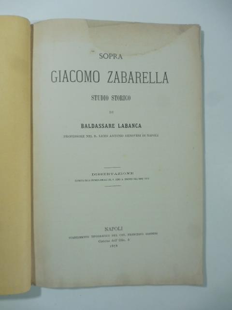 Sopra Giacomo Zabarella. Studio storico - Baldassarre Labanca - copertina