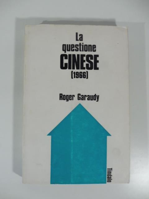 La questione cinese (1966) - Roger Garaudy - copertina