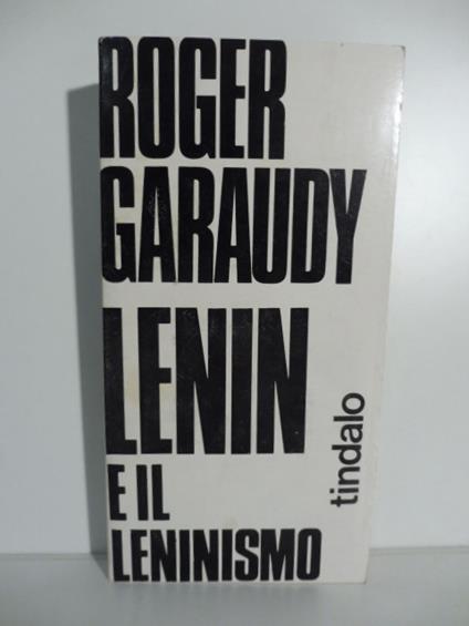 Lenin e il Leninismo - Roger Garaudy - copertina