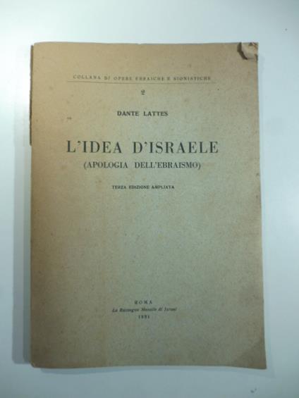 L' idea d'Israele (apologia dell'Ebraismo). Terza edizione ampliata - Dante Lattes - copertina