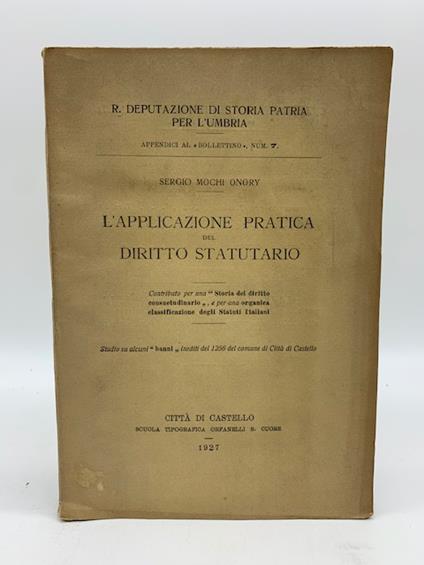 L' applicazione pratica del diritto statutario - Sergio Mochi Onory - copertina