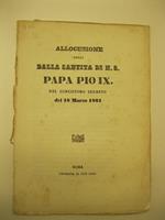 Allocuzione detta dalla santita' di N. S. Papa Pio IX, nel concistoro segreto del 18 Marzo 1861