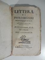 Lettera di Paolo Segneri della Compagnia di Gesu' all'Illustriss... Monsignor N.N. su la materia del probabile