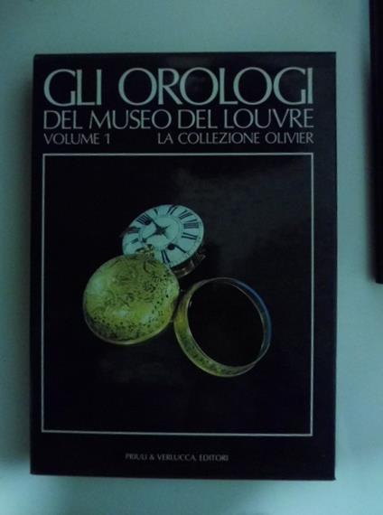 Gli orologi del Museo del Louvre. Volume I. La collezione Olivier - Catherine Cardinal - copertina