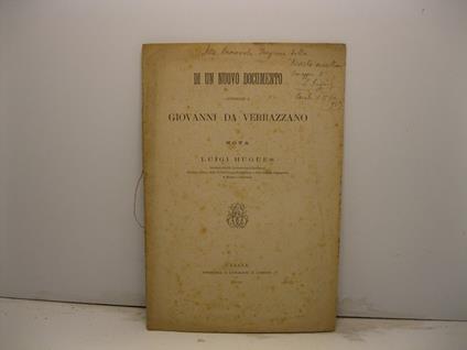 Di un nuovo documento attinente a Giovanni da Verrazzano - Luigi Hugues - copertina