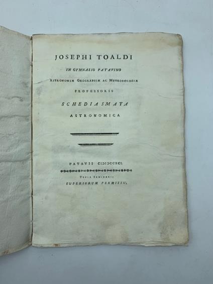 Josephi Toaldi in Gymnasio Patavino astronomiae geographiae ac meteorologiae professoris Schediasmata astronomica - Giuseppe Toaldo - copertina