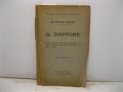 Il Giappone. Dati statistici sulle condizioni demografiche, politiche, finanziarie, economiche, intellettuali, religiose e morali - Napoleone Colajanni - copertina