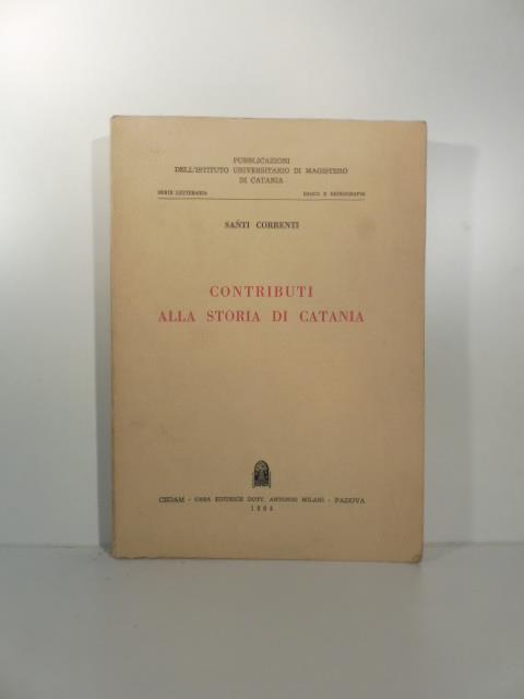 Contributi alla storia di Catania - Santi Correnti - copertina
