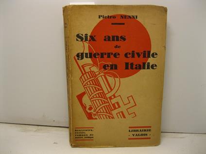 Six ans de guerre civile en Italie - Pietro Nenni - copertina