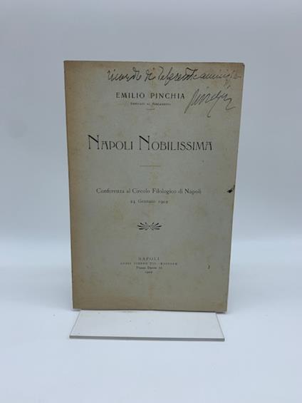 Napoli nobilissima. Conferenza al Circolo Filologico di Napoli 24 gennaio 1902 - Emilio Pinchia - copertina