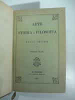 Arte storia e filosofia. Saggi critici