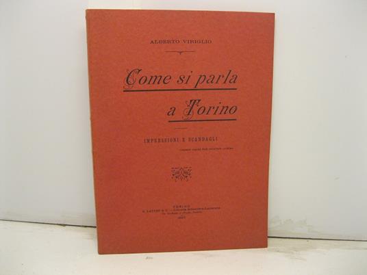 Come si parla a Torino. Impressioni e scandagli - Alberto Viriglio - copertina