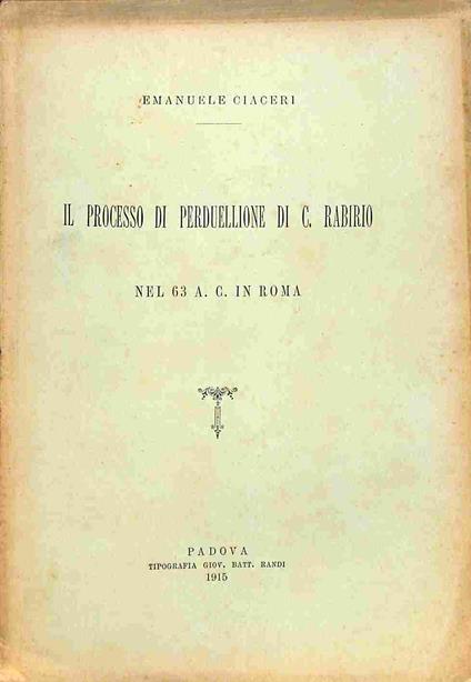 Il processo di Perduellione di C. Rabirio nel 63 a.C. in Roma - Emanuele Ciaceri - copertina