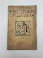 Stucchi italiani nella Citta' del Vaticano