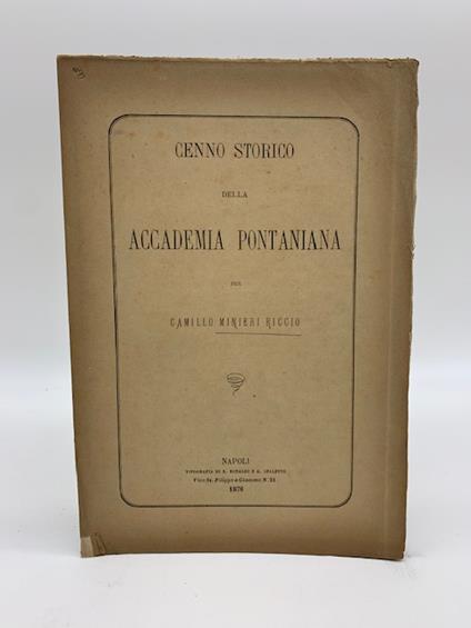Cenno storico della Accademia Pontaniana - Camillo Minieri Riccio - copertina