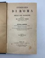 Itinerario di Roma e delle sue vicinanze compilato da Antonio Nibby secondo il metodo del Vasi...settima edizione