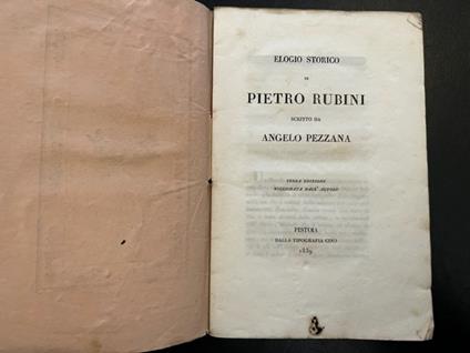 Elogio storico di Pietro Rubini... Terza edizione migliorata dall'Autore - Angelo Pezzana - copertina