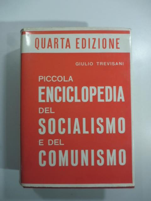Piccola enciclopedia del socialismo e del comunismo - Giulio Trevisani - copertina